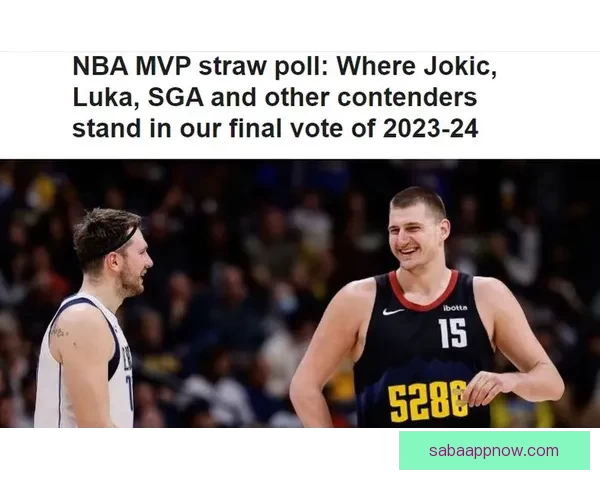 ESPN模拟MVP投票：亚历山大力压文班成第一 约基奇东契奇紧随其后